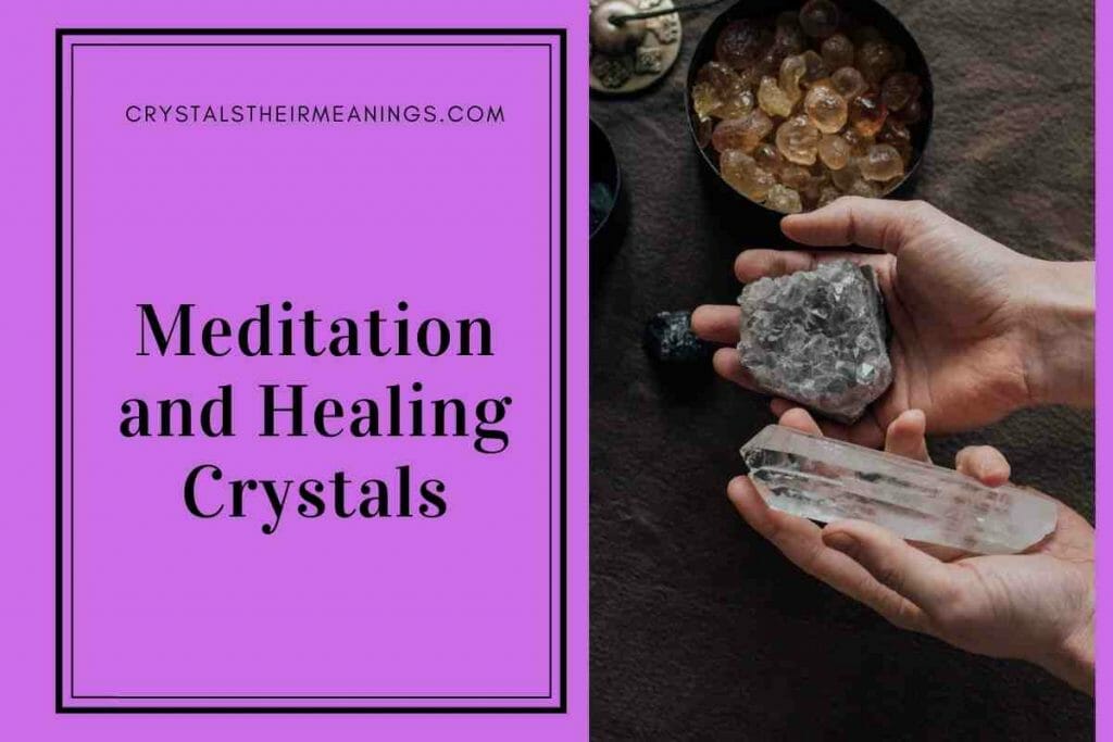 Meditation and Healing Crystals